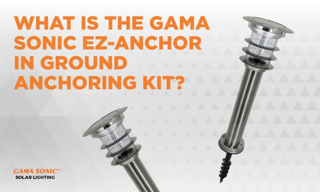 what-is-the-gama-sonic-ez-anchor-in-ground-anchoring-kit