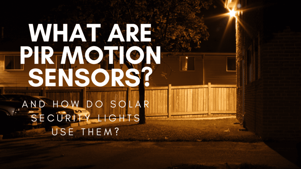 What are PIR motion sensors?